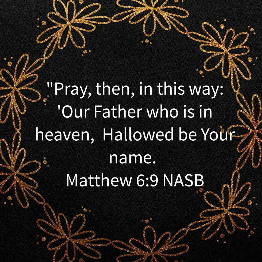 Day 69: Hallowed by thy Name